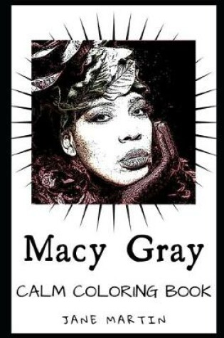 Cover of Macy Gray Calm Coloring Book