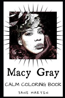 Book cover for Macy Gray Calm Coloring Book