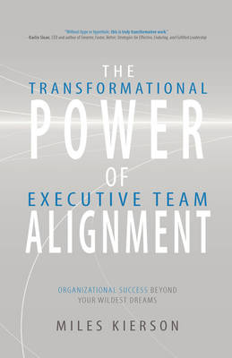 Book cover for The Transformational Power of Executive Team Alignment