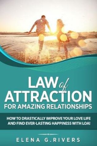 Cover of Law of Attraction for Amazing Relationships