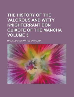 Book cover for The History of the Valorous and Witty Knighterrant Don Quixote of the Mancha Volume 3