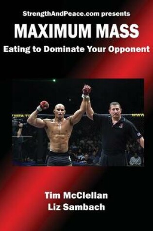 Cover of Maximum Mass Eating to Dominate