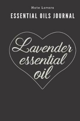 Cover of Lavender Essential Oil - Essential Oils Journal