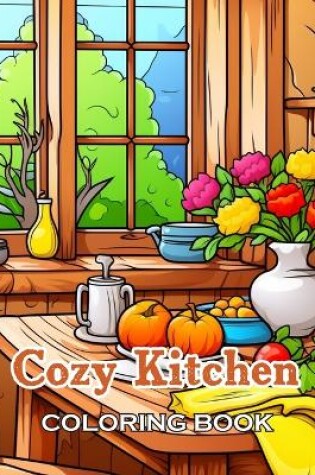 Cover of Cozy Kitchen Coloring Book