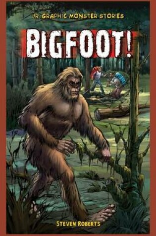 Cover of Bigfoot!