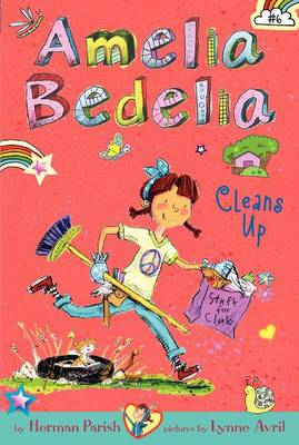Cover of Amelia Bedelia Chapter Book #6: Amelia Bedelia Cleans Up (Pob)