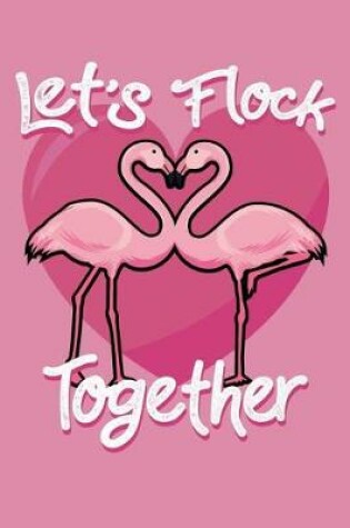 Cover of Let's Flock Together