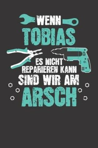 Cover of Wenn TOBIAS es nicht reparieren kann