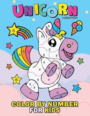 Book cover for Unicorn Collection Color by Number for Kids