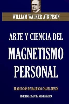 Book cover for Arte Y Ciencia del Magnetismo Personal