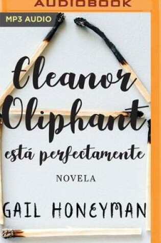 Cover of Eleanor Oliphant Est� Perfectamente (Narraci�n En Castellano)