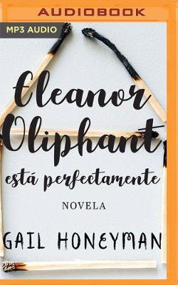 Book cover for Eleanor Oliphant Está Perfectamente (Narración En Castellano)