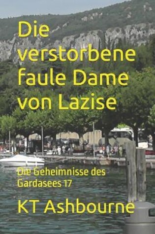 Cover of Die verstorbene faule Dame von Lazise