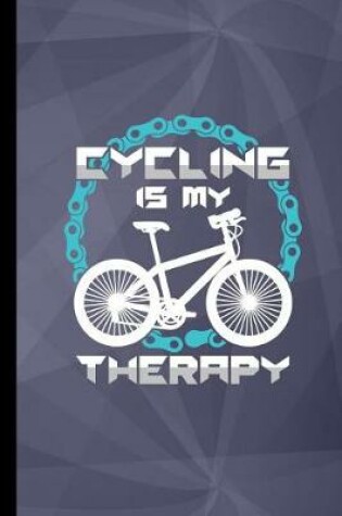Cover of Cycling Is My Therapy