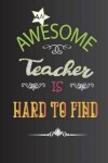 Book cover for An Awesome Teacher is Hard To Find