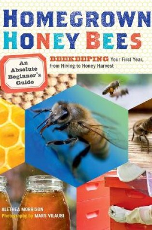 Cover of Homegrown Honey Bees