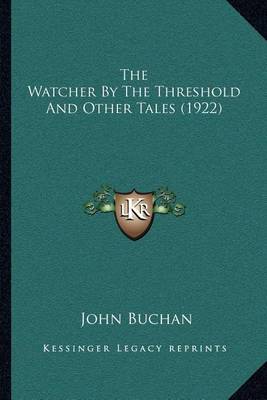 Book cover for The Watcher by the Threshold and Other Tales (1922)