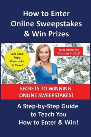 Cover of How to Enter Online Sweepstakes & Win Prizes