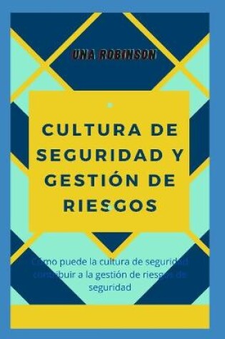 Cover of Cultura de Seguridad Y Gestión de Riesgos