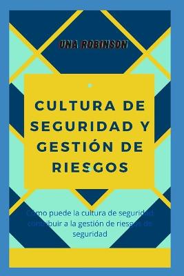 Book cover for Cultura de Seguridad Y Gesti�n de Riesgos