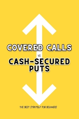 Book cover for Covered Calls vs. Cash-Secured Puts