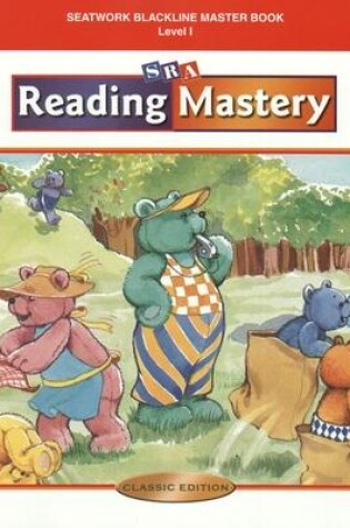 Cover of Reading Mastery Classic Level 1, Blackline Masters Seatwork