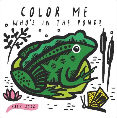 Book cover for Color Me: Who's in the Pond?