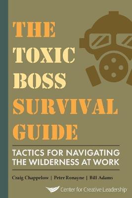 Book cover for The Toxic Boss Survival Guide Tactics for Navigating the Wilderness at Work