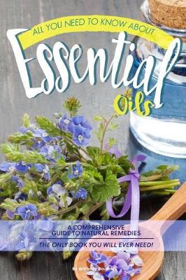 Book cover for All You Need to Know about Essential Oils