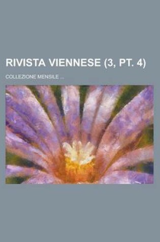 Cover of Rivista Viennese; Collezione Mensile ... (3, PT. 4)