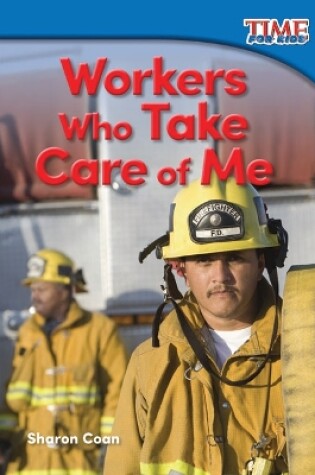 Cover of Workers Who Take Care of Me