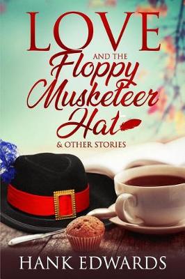 Book cover for Love and the Floppy Musketeer Hat