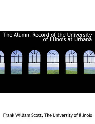 Book cover for The Alumni Record of the University of Illinois at Urbana