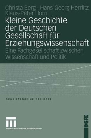 Cover of Kleine Geschichte der Deutschen Gesellschaft für Erziehungswissenschaft