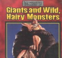 Cover of Giants and Wild, Hairy Monsters