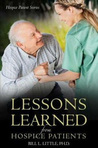 Cover of Lessons Learned from Hospice Patients