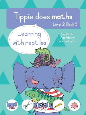 Book cover for Tippie does maths (Level 2 Book 5): Learning with reptiles