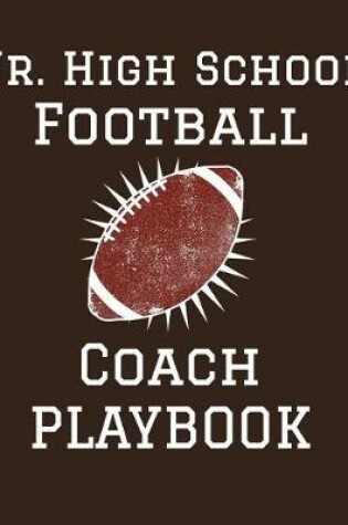 Cover of Jr High School Football Coach Playbook