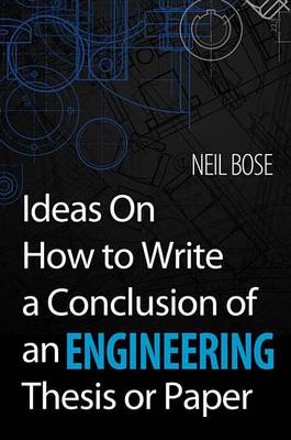 Book cover for Ideas on How to Write a Conclusion of an Engineering Thesis or Paper