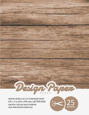 Cover of Brown Wood Flat Lay Scrapbook Paper