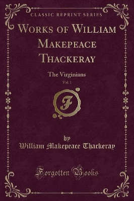 Book cover for Works of William Makepeace Thackeray, Vol. 1