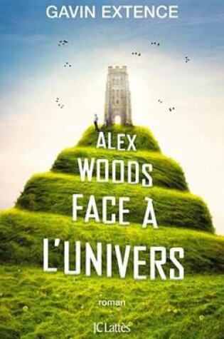 Cover of Alex Woods Face A L'Univers