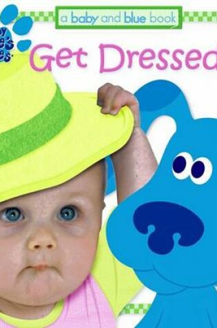 Cover of Baby Blue's Clues: Get Dressed!