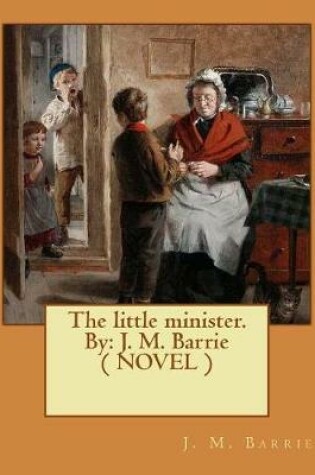 Cover of The little minister. By