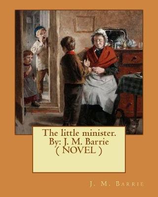 Book cover for The little minister. By