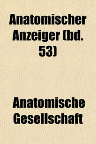 Cover of Anatomischer Anzeiger (Bd. 53)