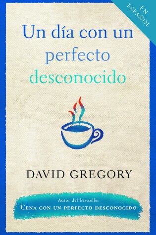 Cover of Un día con un perfecto desconocido / A Day With a Perfect Stranger