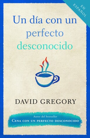 Book cover for Un día con un perfecto desconocido / A Day With a Perfect Stranger