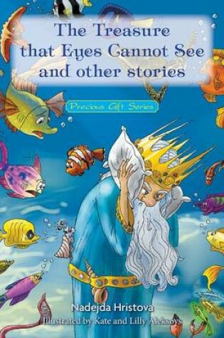 Cover of The Treasure That Eyes Cannot See and Other Stories