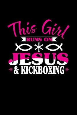 Book cover for This Girl Runs on Jesus & Kickboxing